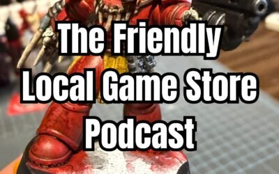 Best & Worst Warhammer Documentary Of The Year – Ep 10 – Friendly Local Game Store Podcast